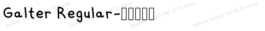 Galter Regular字体转换